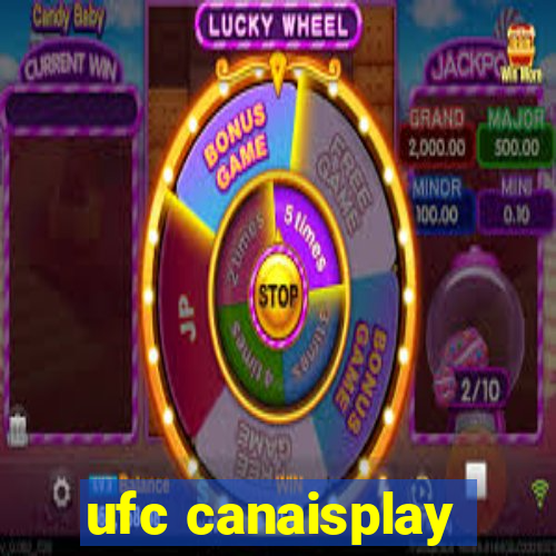 ufc canaisplay